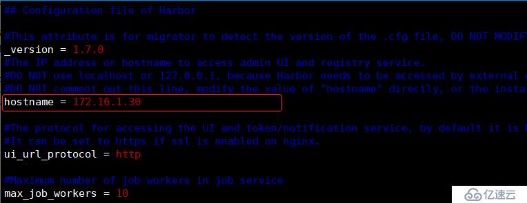  kubernetes如何部署港企业级私有仓库?”> <br/>修改“主机”为本机ip地址或域名,其他参数暂时保持默认即可,如果实际需求时可再做修改,配置文件详细参数如下:</p> <pre> <代码> #主机名设置访问地址,可以使用ip、域名,不可以设置为127.0.0.1或本地主机
　　主机名=172.16.1.30
　　
　　#访问协议,默认是http,也可以设置https,如果设置https,则nginx ssl需要设置
　　ui_url_protocol=http
　　
　　# mysql数据库根用户默认密码root123,实际使用时修改下
　　db_password=root123
　　
　　max_job_workers=3
　　customize_crt=alt=